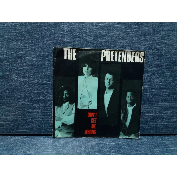 PRETENDERS DONT GET ME WRONG