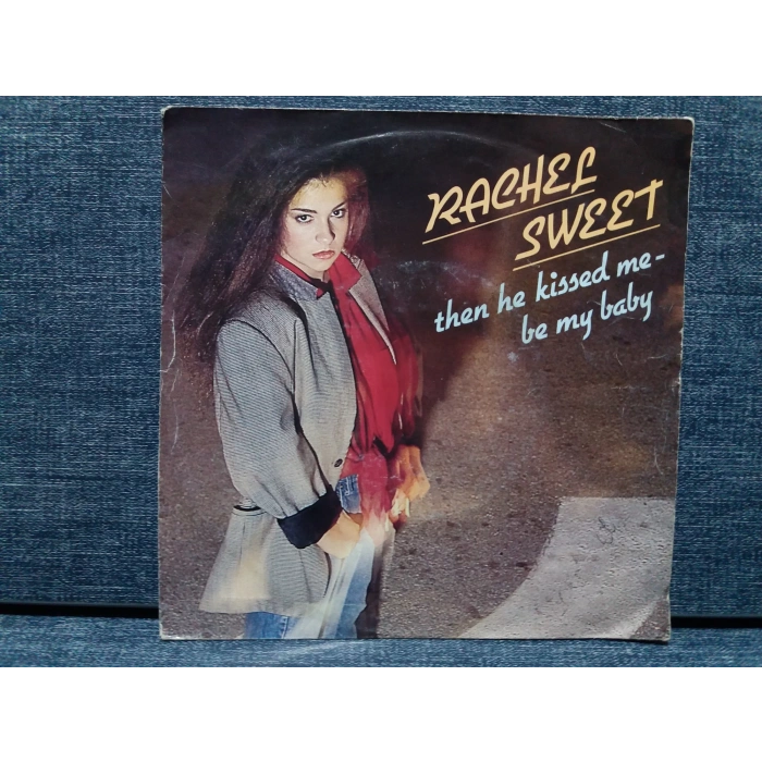 RACHEL SWEET THEN THE KISSED ME