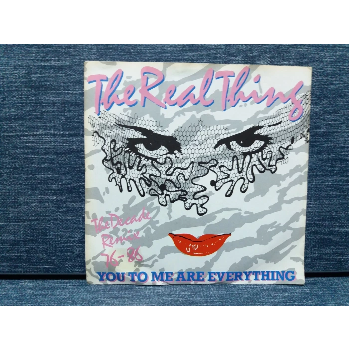 REAL THING YOU TO ME ARE EVERYTHING