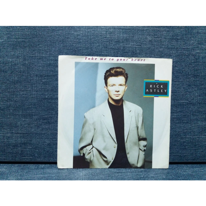 RICK ASTLEY TAKE ME TO YOUR HEART