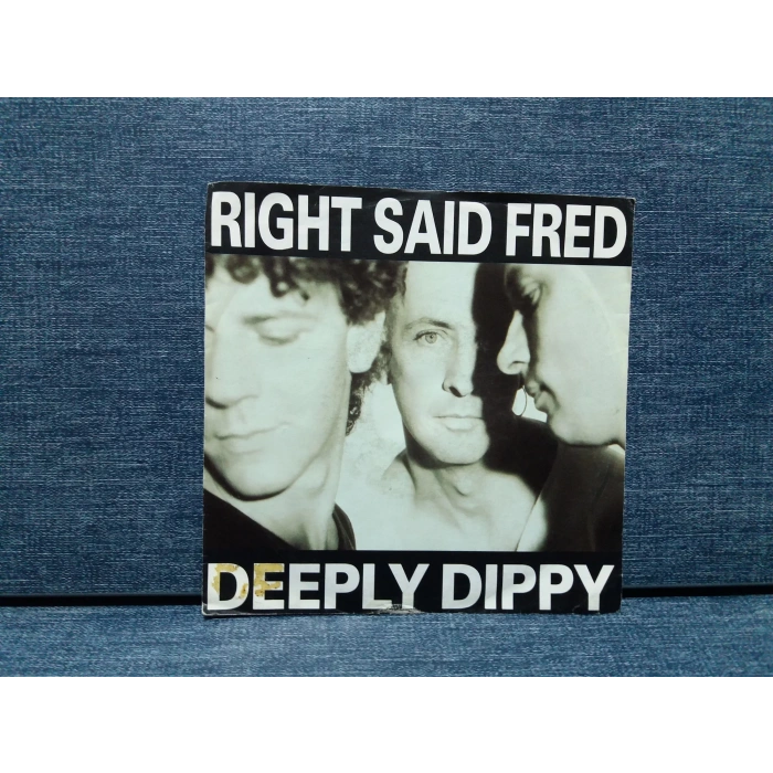 RIGHT SAID FRED DEEPLY DIPPY
