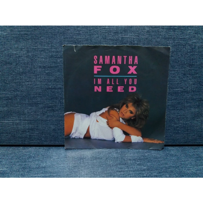 SAMANTHA FOX  IM ALL YOU NEED
