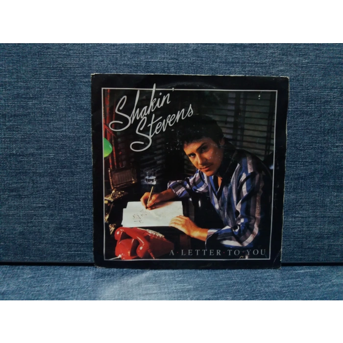 SHAKIN STEVENS LETTER TO YOU