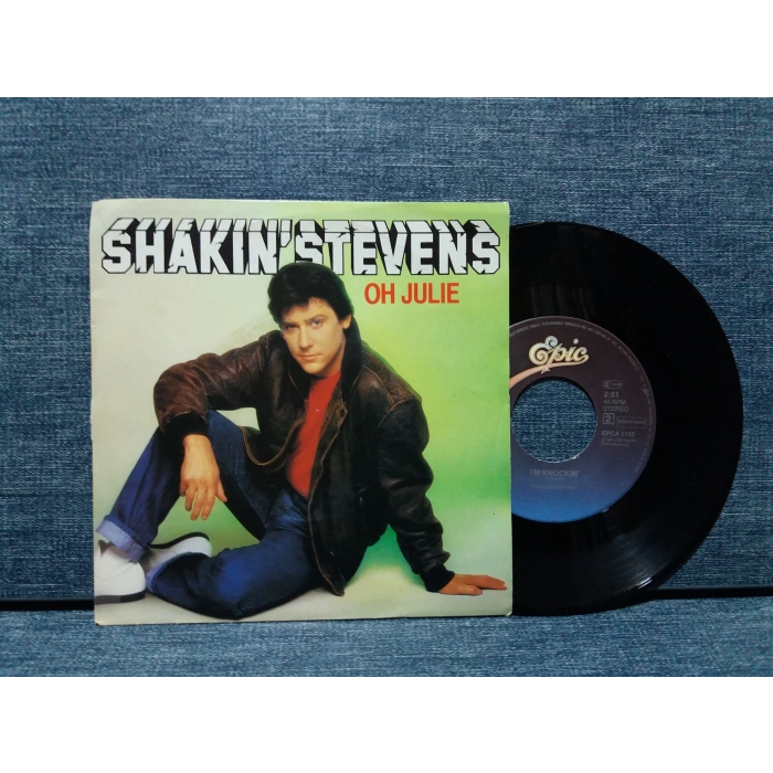 SHAKIN STEVENS OH JULIE  - I M KNOCKIN