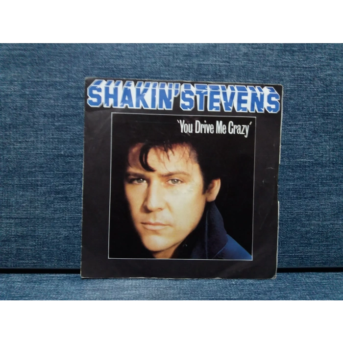 SHAKIN STEVENS YOU DRIVE ME CRAZY