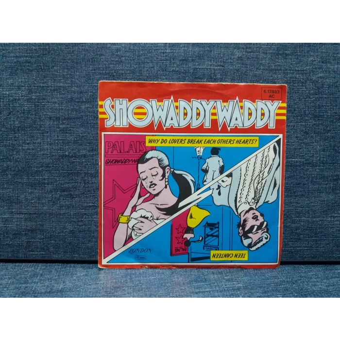SHOWADDY WADDY WHY DO LOVERS