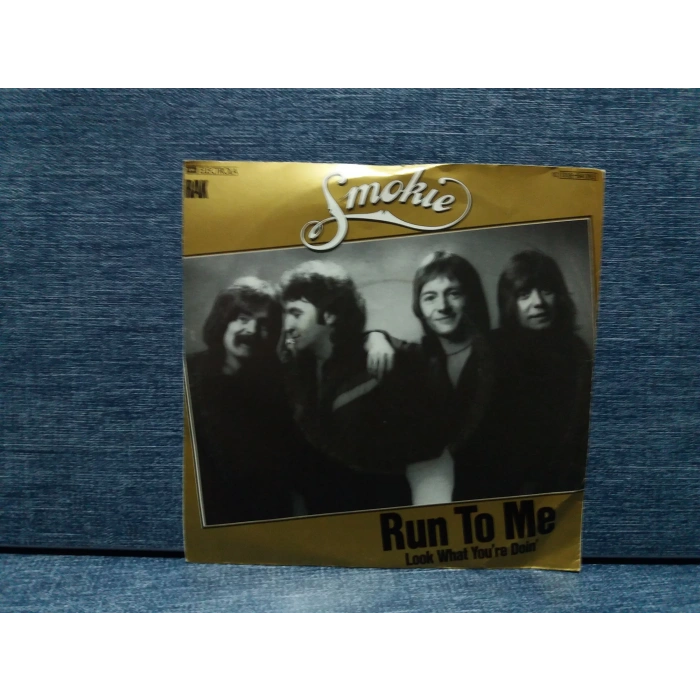 SMOKIE RUN TO ME - LOOK WHAT