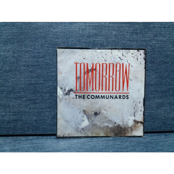 THE COMMUNARDS TOMORROW - JUST WANT