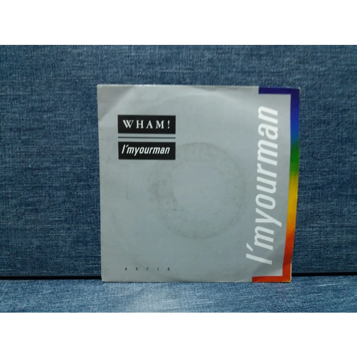 WHAM GEORGE MICHAEL I M YOURMAN
