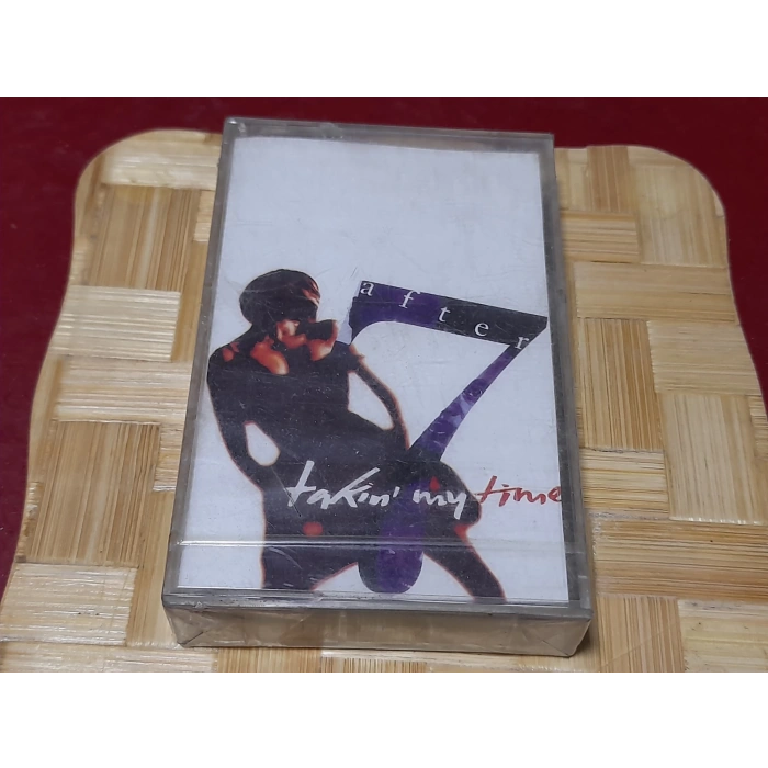 AFTER 7 TAKIN MY TIME MÜZİK KASET
