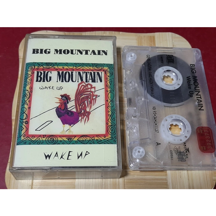 BIG MOUNTAIN WAKE UP MÜZİK KASET