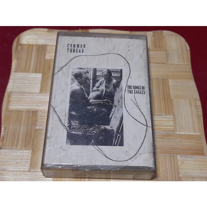 COMMON THREAD SONGS OF THE EAGLES MÜZİK KASET