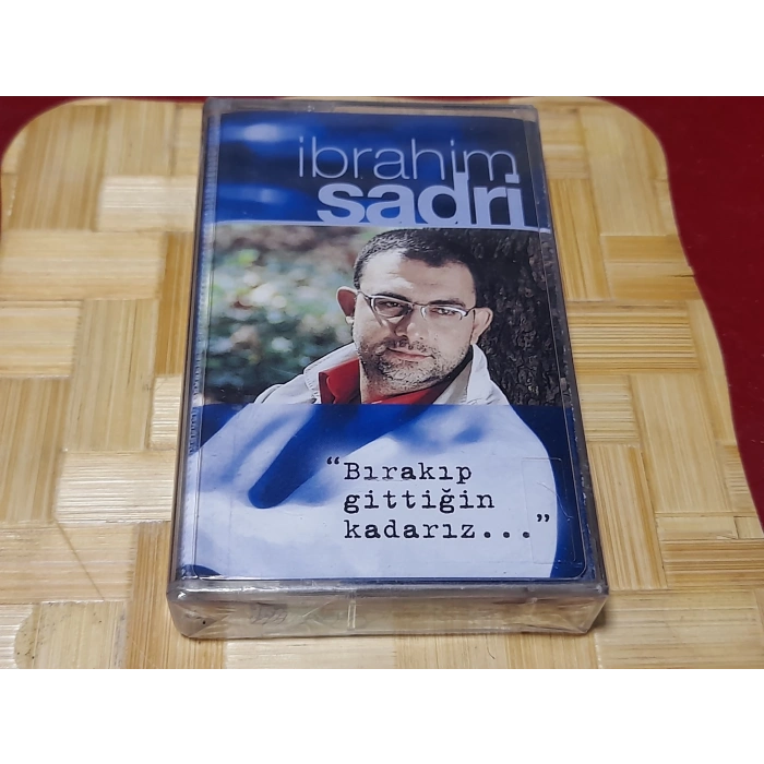İBRAHİM SADRİ BIRAKIP GİTTİĞİN KADARIZ MÜZİK KASET