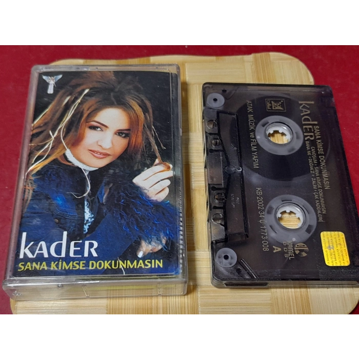 KADER SANA KİMSE DOKUNMASIN MÜZİK KASET