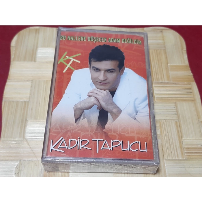 KADİR TAPUCU BU HALLERE DÜŞECEK MÜZİK KASET