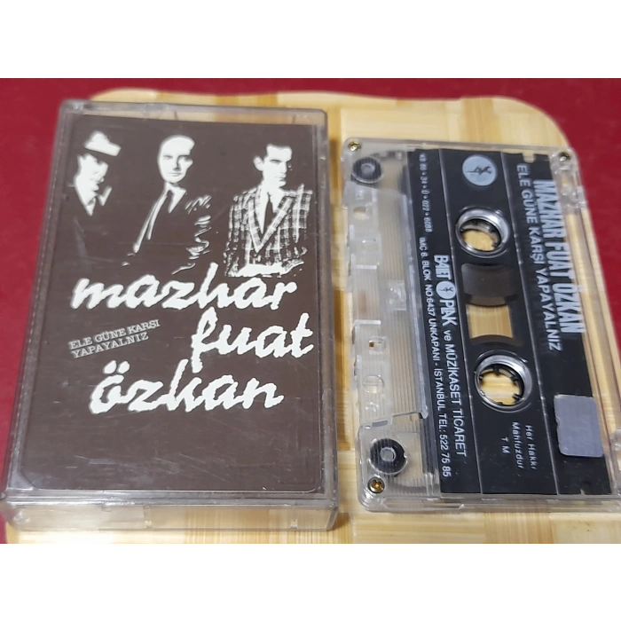 MAZHAR FUAT ÖZKAN ELE GÜNE KARŞI MÜZİK KASET