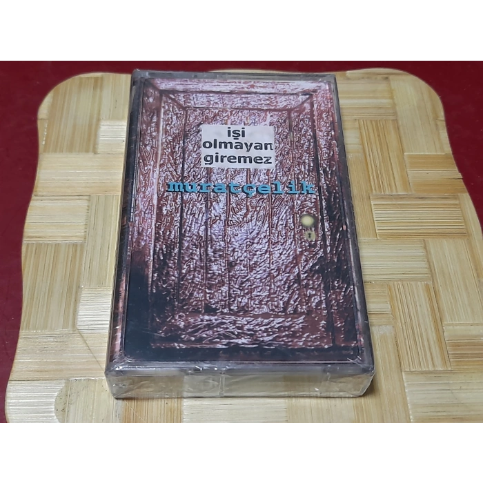 MURAT ÇELİK İŞİ OLMAYAN GİREMEZ MÜZİK KASET