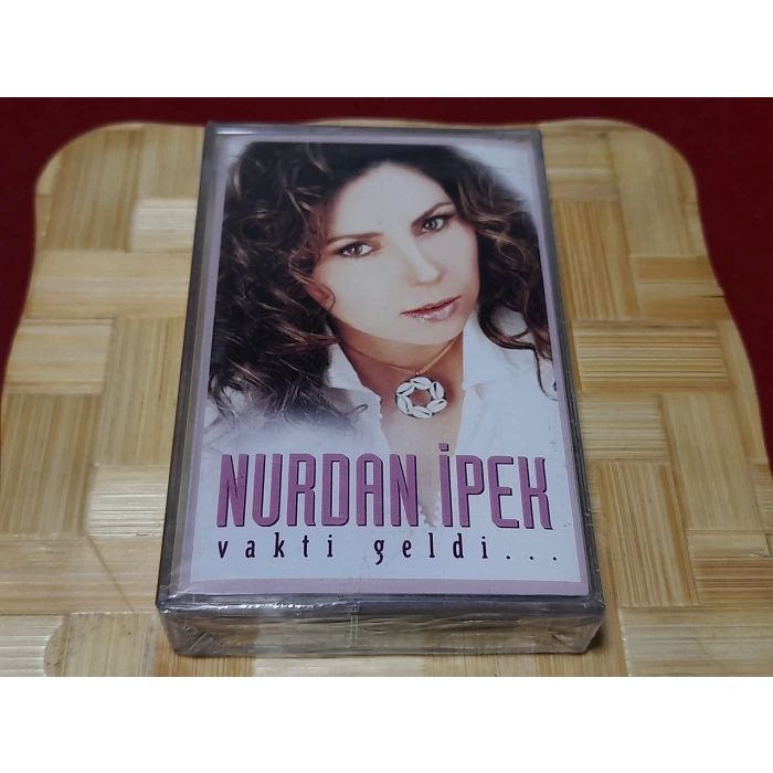 NURDAN İPEK VAKTİ GELDİ MÜZİK KASET