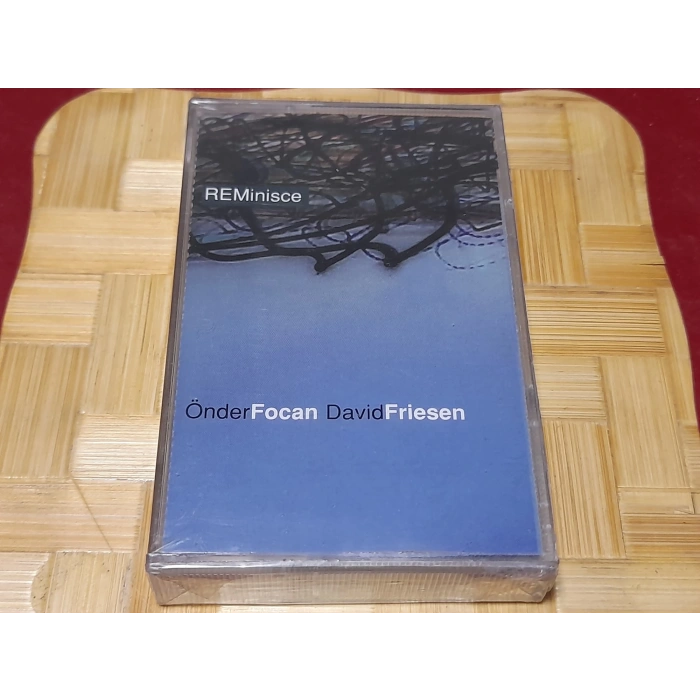 ÖNDER FOCAN DAVID FRIESEN REMINISCE MÜZİK KASET