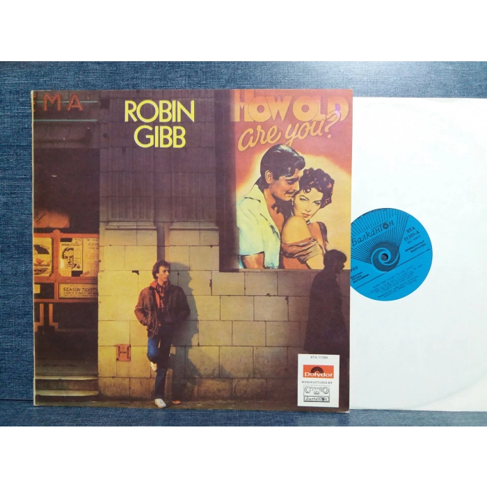 ROBIN GIBB HOW OLD ARE YOU ( BULGAR )