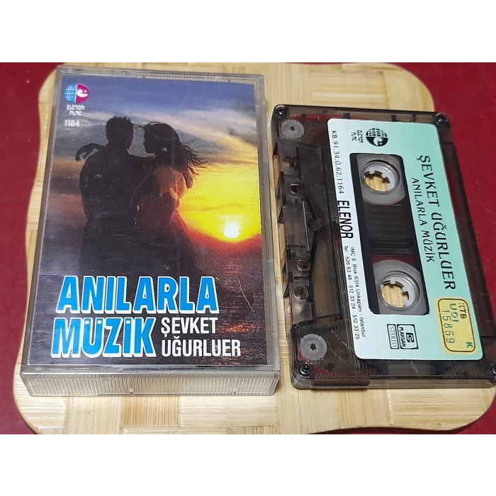 ŞEVKET UĞURLUER ANILARLA MÜZİK MÜZİK KASETİ