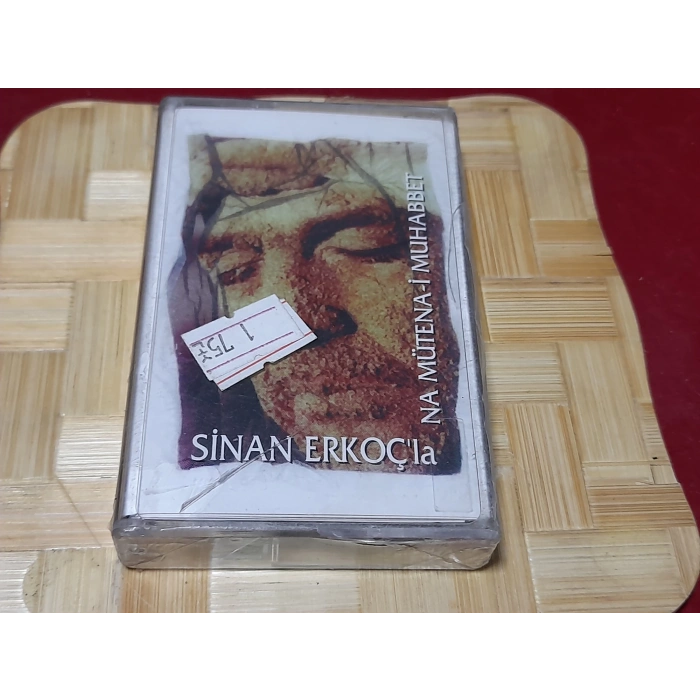 SİNAN ERKOÇ LA NA MUTENAI MUHABBET MÜZİK KASET