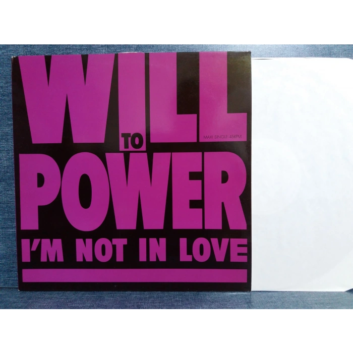 WILL TO POWER IM NOT IN LOVE MAXI LP