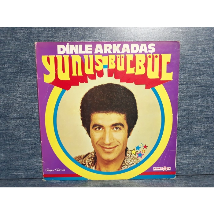 YUNUS BÜLBÜL DİNLE ARKADAŞ PLAK