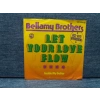 BELLAMY BROTHERS LET YUOR LOVE FLOW
