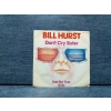 BILL HURST DONT CRY SISTER