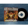 DR FEELGOOD DANGEREOUS