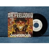 DR FEELGOOD DANGEREOUS