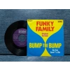 FUNKY FAMILY BUMP THE BUMP