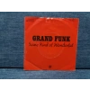 GRAND FUNK SOME KIND