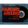 HAZEL OCONNOR HANGING AROUND