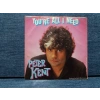 PETER KENT ALL I NEED