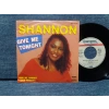 SHANNON GIVE ME TONIGHT