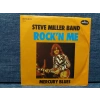STEVE MILLER BAND ROCK N ME