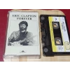 ERIC CLAPTON FOREVER MÜZİK KASET