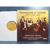 KAMMERMUSIK FÜR TROMPETE HITS LP