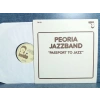 PEORIA JAZZBAND PASSPORT TO JAZZ LP