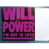 WILL TO POWER IM NOT IN LOVE MAXI LP