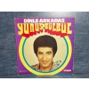 YUNUS BÜLBÜL DİNLE ARKADAŞ PLAK