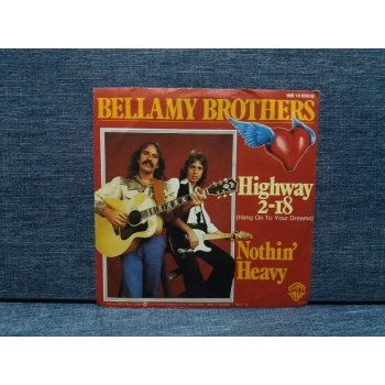 BELLAMY BROTHERS HIGHWAY NOTHIN HEAVY