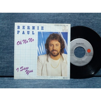 BERNIE PAUL I SAY YOU