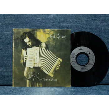 BOB GELDOF LOVE OR SOMETHING