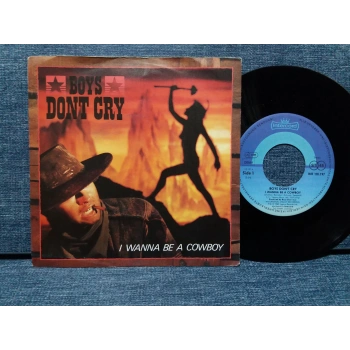 BOYS DONT CRY I WANNA BE A COWBOY