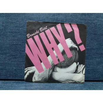 BRONSKI BEAT WHY