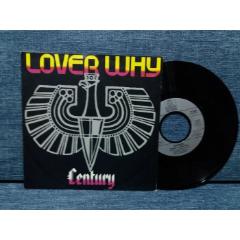 CENTURY LOVER WHY