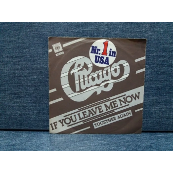 CHICAGO IF YOU LEAVE ME NOW